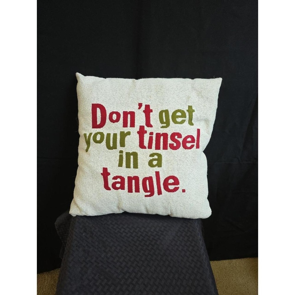 Christmas Pillow Don't Get Your Tinsel In A Tangle  Pillow  Silver New